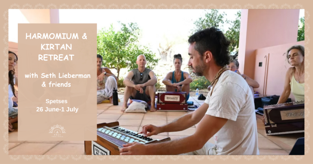 Harmonium & Kirtan Retreat στις Σπέτσες με τον Seth Lieberman