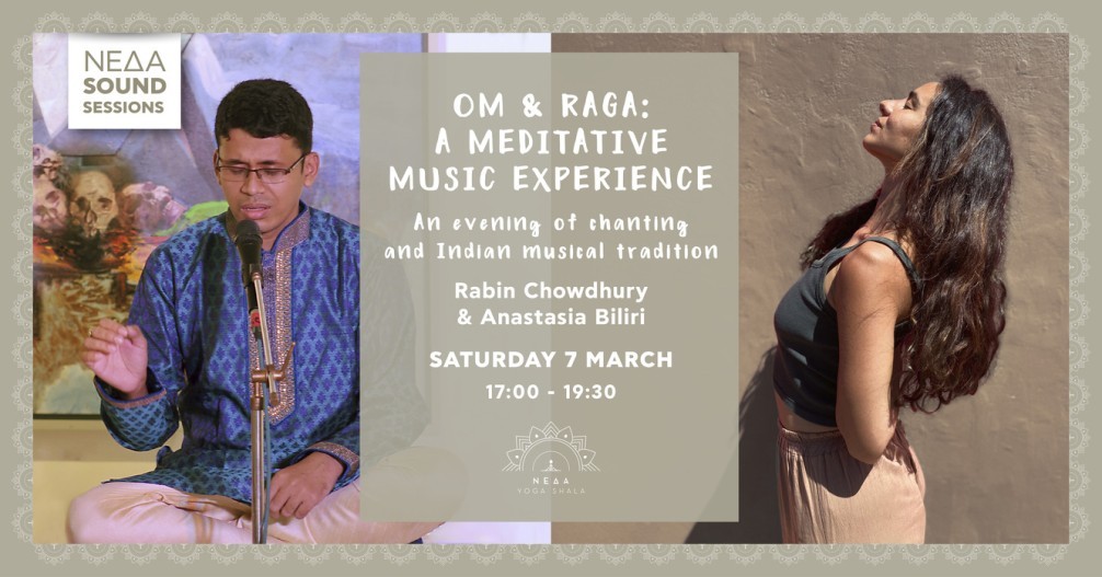 Om & Raga: A Meditative Music Experience με τους Rabin Chowdhury & Αναστασία Μπιλίρη
