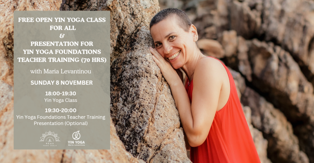 Δωρέαν Yin Yoga μάθημα για όλους & Παρουσίαση του Yin Yoga Foundations Teacher Training