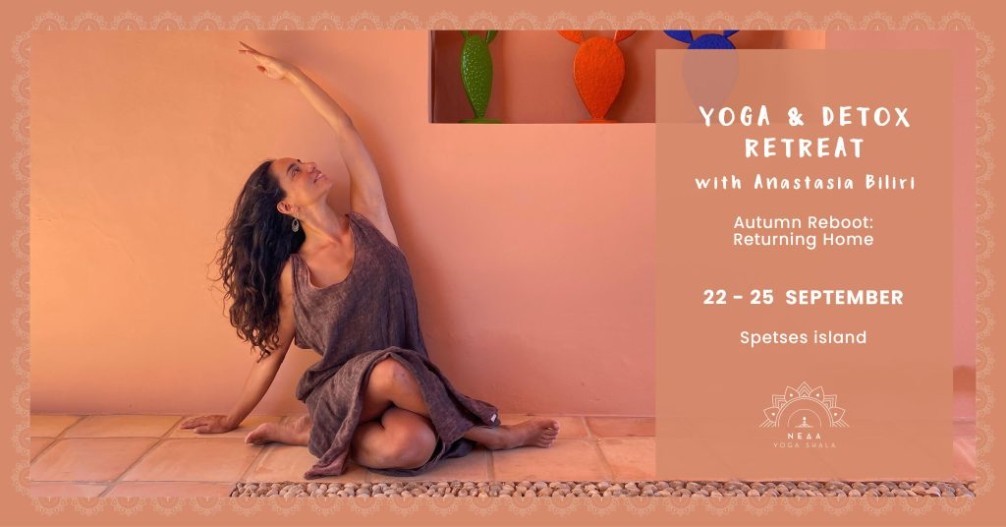 Yoga & Detox Retreat, Autumn Reboot- Returning Home