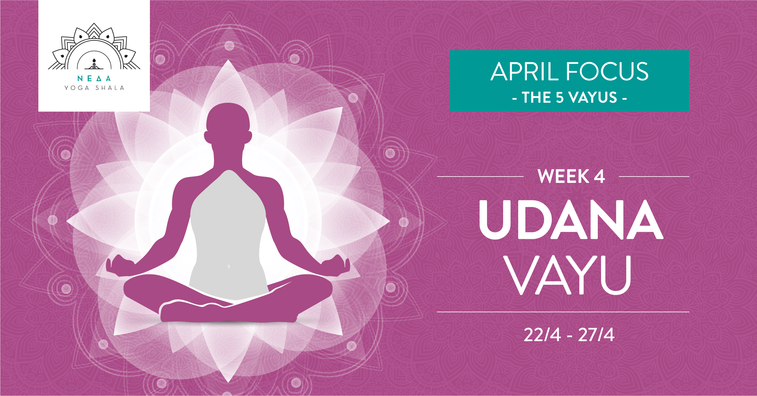 April Focus Week 4: Udana Vayu - NEΔΑ YOGA SHALA